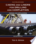 Casing and Liners for Drilling and Completion