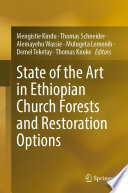 State of the Art in Ethiopian Church Forests and Restoration Options Book
