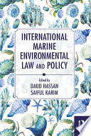 International Marine Environmental Law and Policy Book