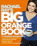 Read Pdf Rachael Ray's Big Orange Book