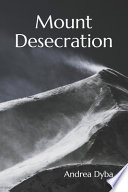 Mount Desecration PDF Book By Andrea Dyba