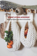 Crochet Kitchen Accessories