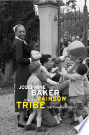 Josephine Baker and the Rainbow Tribe