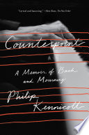 Counterpoint  A Memoir of Bach and Mourning