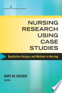 Nursing Research Using Case Studies