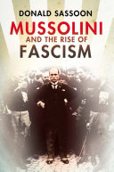 Mussolini and the Rise of Fascism (Text Only Edition)