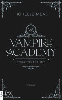 Vampire Academy - Schattenträume Pdf/ePub eBook
