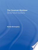 The Caveman Mystique