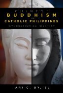 Chinese Buddhism in Catholic Philippines