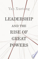 Leadership and the Rise of Great Powers Book
