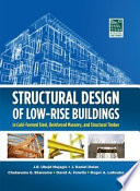 Structural Design of Low Rise Buildings in Cold Formed Steel  Reinforced Masonry  and Structural Timber