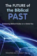 The Future of the Biblical Past
