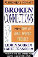 Broken Connections  Alzheimer s Disease  Book