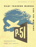 Pilot Training Manual for the Mustang P 51  by
