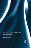 Post Celtic Tiger Landscapes in Irish Fiction Pdf/ePub eBook