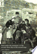 Paris under the Commune  or  The seventy three days of the second siege Book