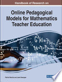 Handbook of Research on Online Pedagogical Models for Mathematics Teacher Education