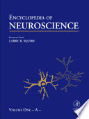 Encyclopedia of Neuroscience  Volume 1 Book
