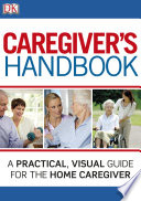 Caregiver s Handbook Book PDF
