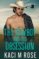 The Cowboy and His Obsession