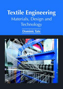 Textile Engineering  Materials  Design and Technology Book