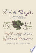 My Twenty Five Years in Provence Book PDF