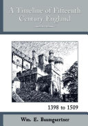 A Time-Line of Fifteenth Century England - 1398 to 1509 Pdf/ePub eBook