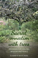 Sacred Connection with Trees