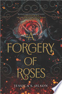 A Forgery of Roses Book