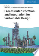 Process Intensification and Integration for Sustainable Design Book