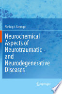 Neurochemical Aspects of Neurotraumatic and Neurodegenerative Diseases Book