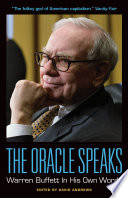 The Oracle Speaks  Warren Buffett In His Own Words