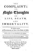 The Complaint  Or  Night thoughts  on Life  Death  and Immortality