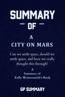 Summary of A City on Mars by Kelly Weinersmith