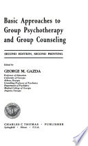 Basic Approaches to Group Psychotherapy and Group Counseling