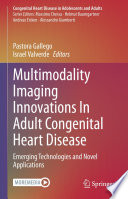 Multimodality Imaging Innovations In Adult Congenital Heart Disease