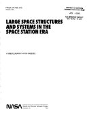 Large Space Structures   Systems in the Space Station Era