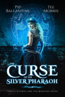 The Curse of the Silver Pharaoh: Verity Fitzroy and the Ministry Seven: Book 1 [Pdf/ePub] eBook