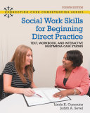 Social Work Skills for Beginning Direct Practice