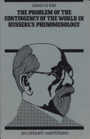 The Problem of the Contingency of the World in Husserl s Phenomenology