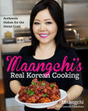 Maangchi s Real Korean Cooking