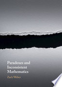 Paradoxes and Inconsistent Mathematics Book