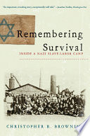 Remembering Survival Inside A Nazi Slave Labor Camp