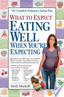 What to Expect  Eating Well When You re Expecting