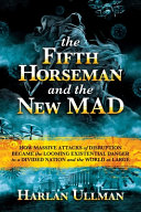 The Fifth Horseman and the New MAD