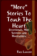 More Stories to Touch the Heart