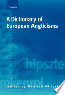 A Dictionary of European Anglicisms PDF Book By Manfred Gorlach