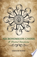 Necronomicon Gnosis  A Practical Introduction