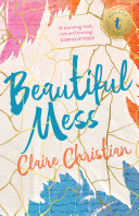 Beautiful Mess Book Claire Christian