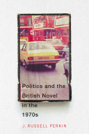 Politics and the British Novel in the 1970s [Pdf/ePub] eBook